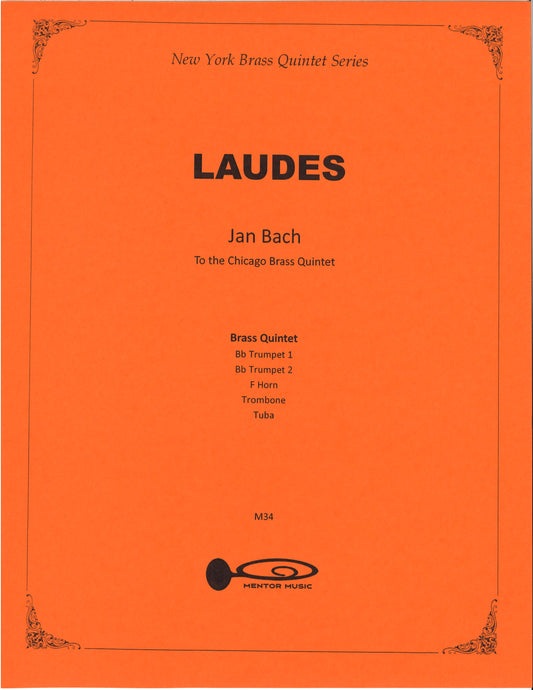 Laudes by Jan Bach for Brass Quintet