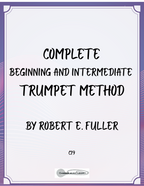 complete beginning and intermediate trumpet method robert fuller chamber music library mentor music usa