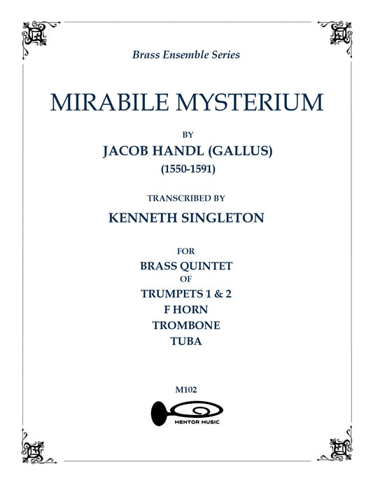 Mirabile Mysterium for Brass Quintet