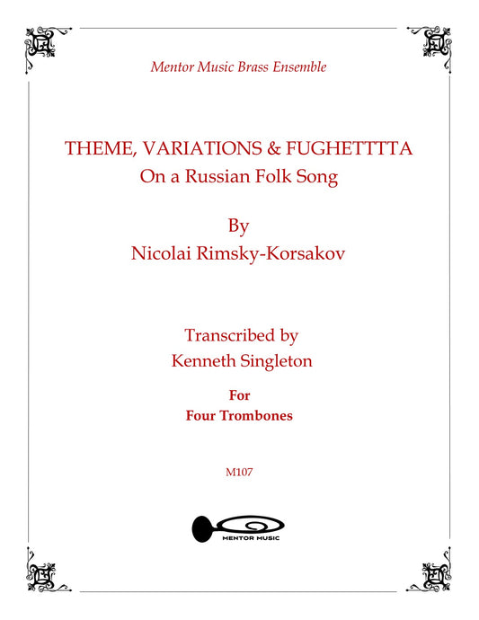 Theme, Variations, and Fughetta for 4 Trombones