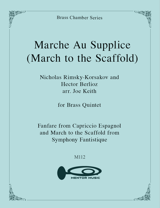 Marche Au Supplice (March to the Scaffold) for Brass Quintet