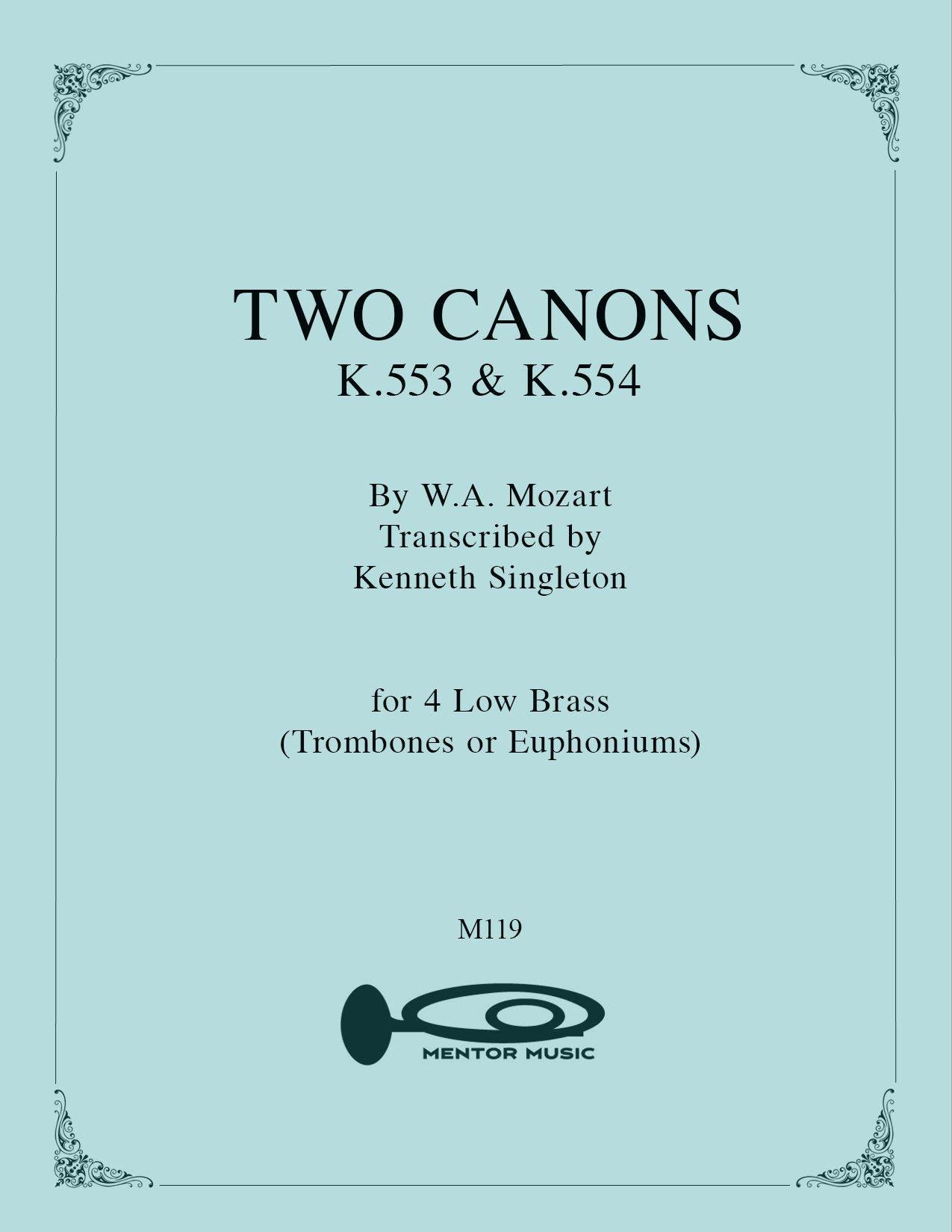 Two Mozart Canons for 4 Low Brass
