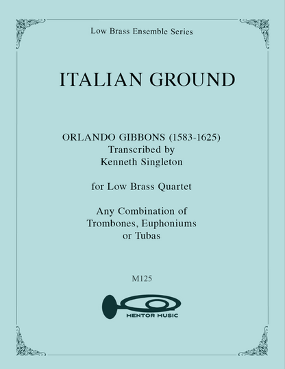 Italian Ground for Low Brass Quartet