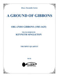 A Ground of Gibbon for Trumpet Quartet