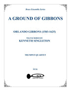 A Ground of Gibbon for Trumpet Quartet