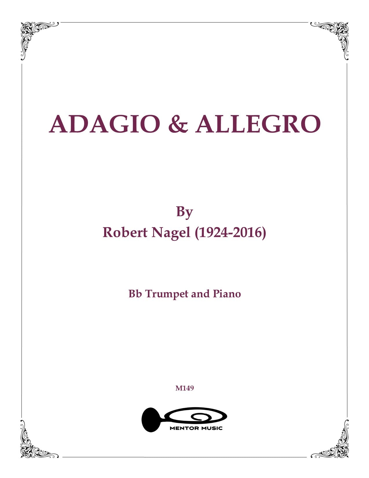 Adagio and Allegro for Solo Trumpet by Robert Nagel