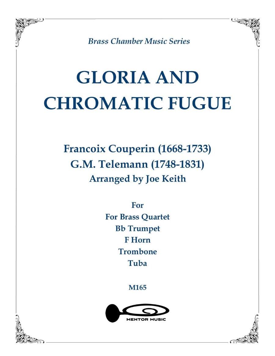 Gloria and Chromatic Fugue for Brass Quartet