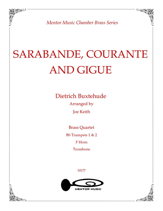 Sarabande, Courante & Gigue for Brass Quartet