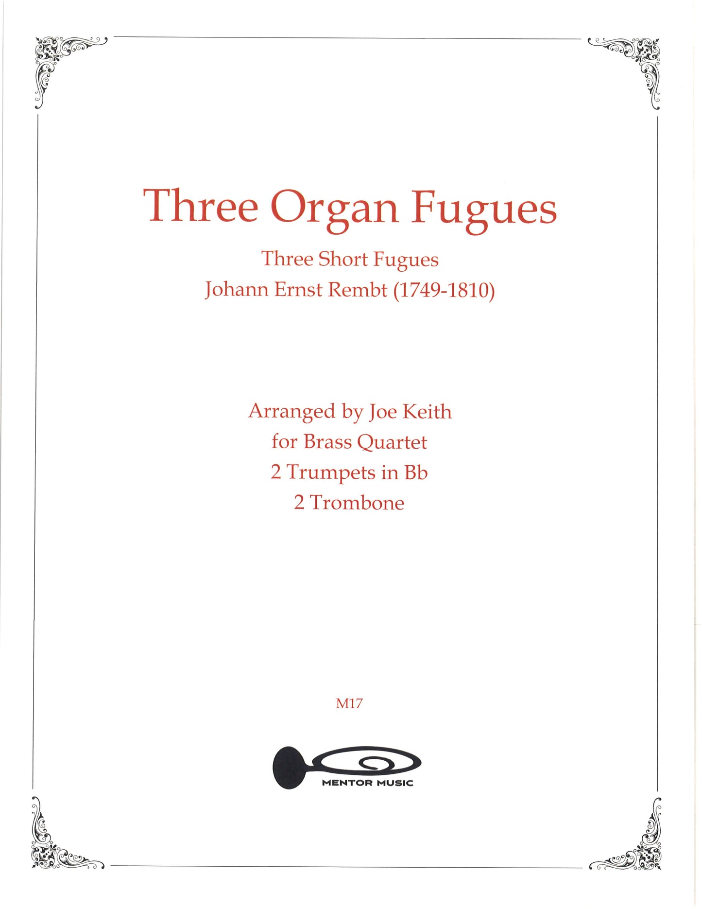 Three Organ Fugues by Johann Ernst Rembt (2013)