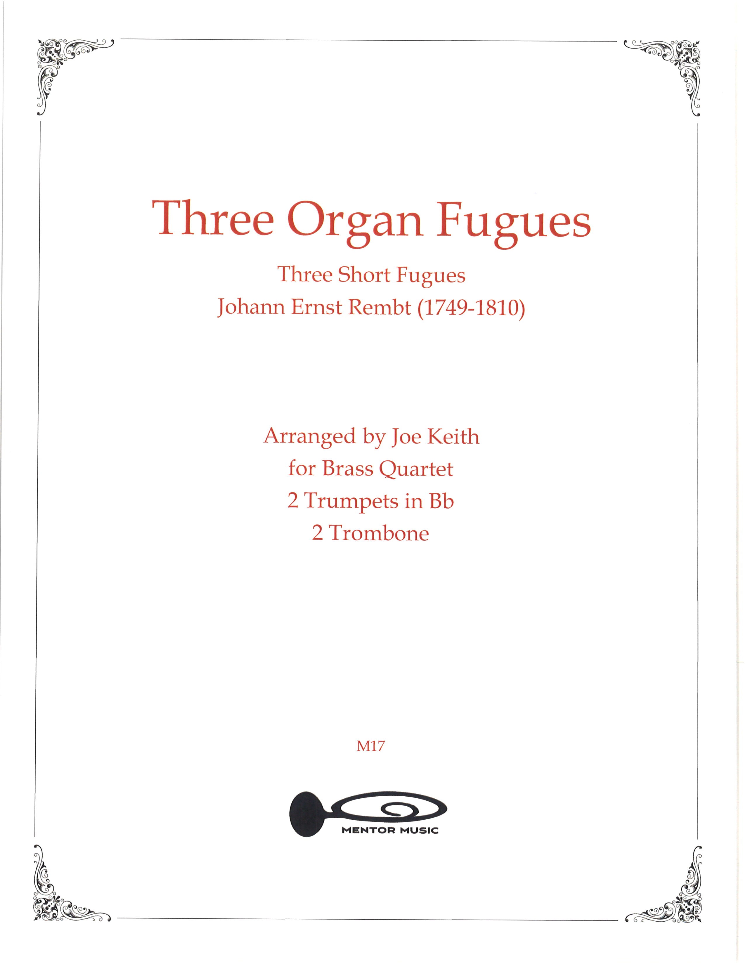 Three Organ Fugues by Johann Ernst Rembt (2013)