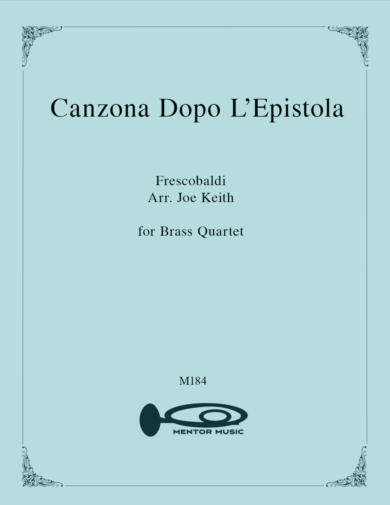 Canzona Dopo L'Epistola for Brass Quartet