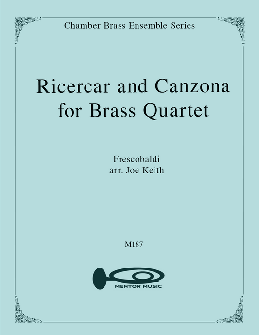 Ricercar and Canzona for Brass Quartet