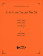 Aria from Cantata No. 26 for 5 Brass w/ Tuba Feature