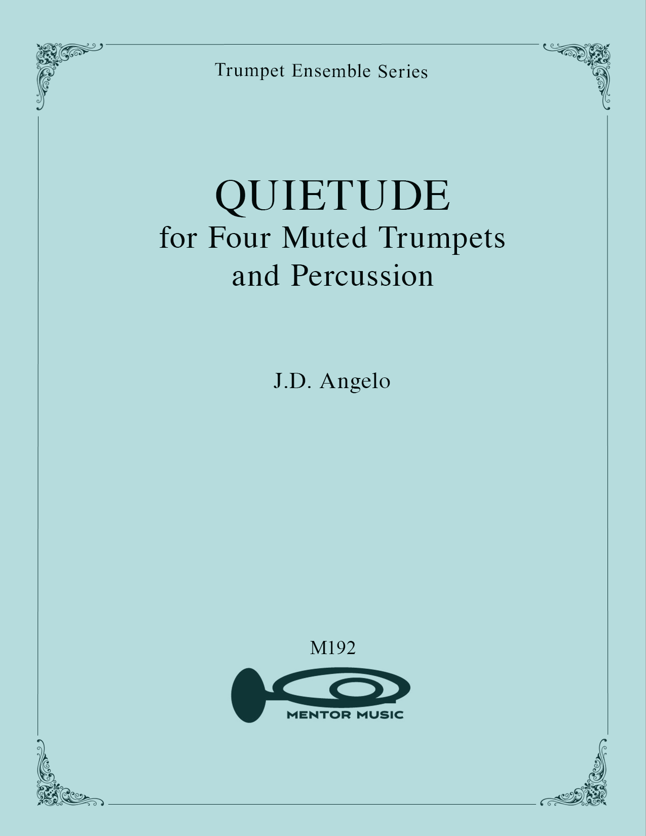 Quietude for 4 Muted Trumpets & Percussion