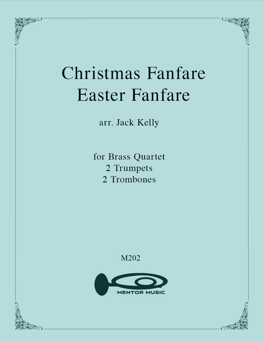 Christmas Fanfare/Easter Fanfare for Brass Quartet
