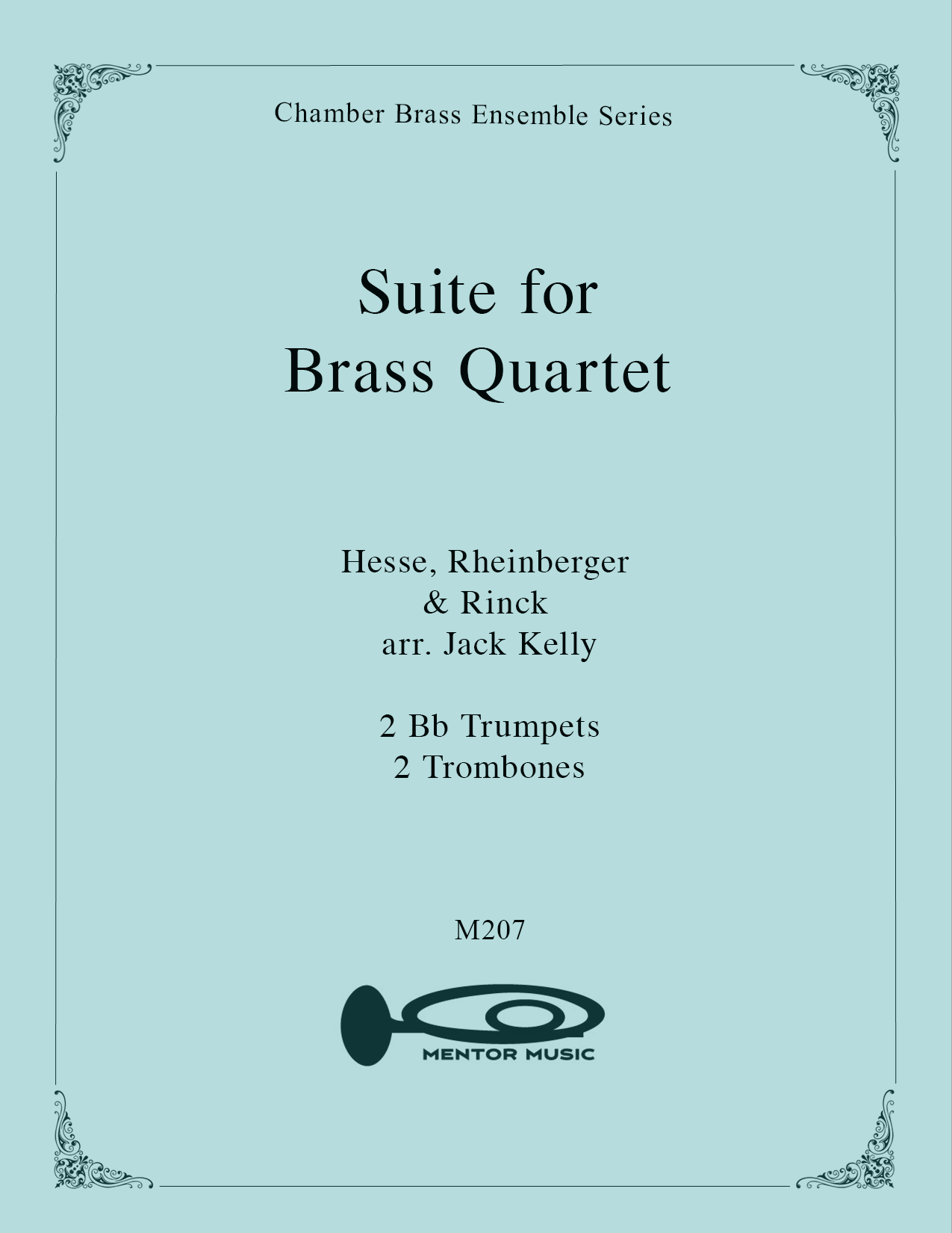 Suite for Brass Quartet (Hesse, Rheinberger, & Rinck)