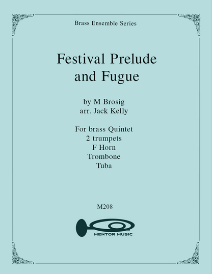 Festival Prelude and Fugue for Brass Quintet