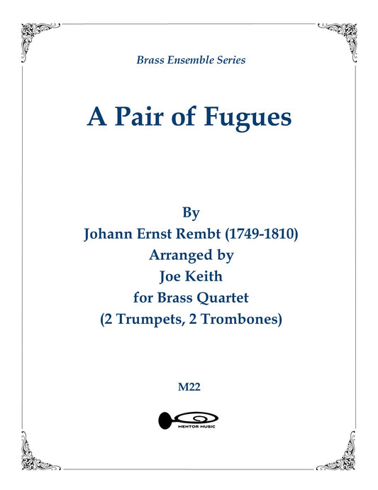 A Pair of Fugues (for Brass Quartet)