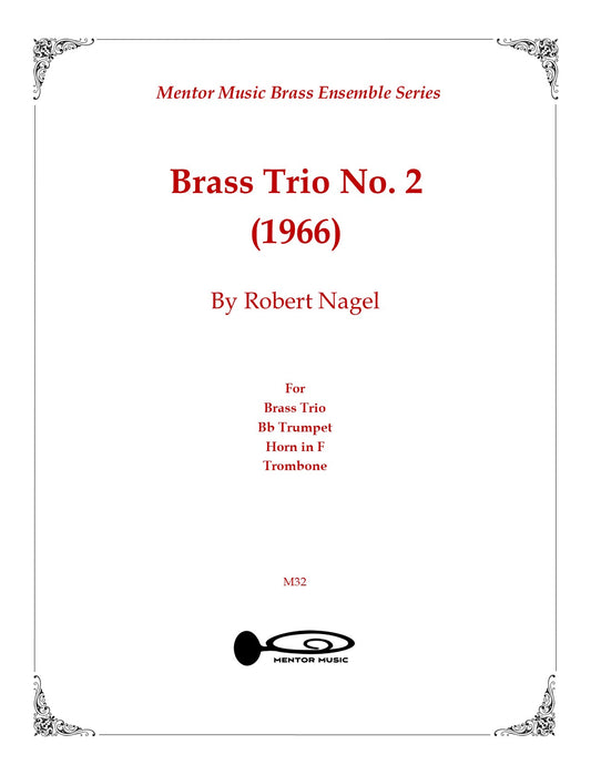 Brass Trio No. 2 (1966) Robert Nagel