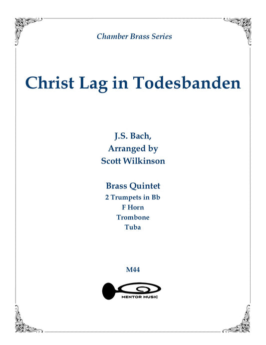 Christ Lag in Todesbanden for Brass Quintet