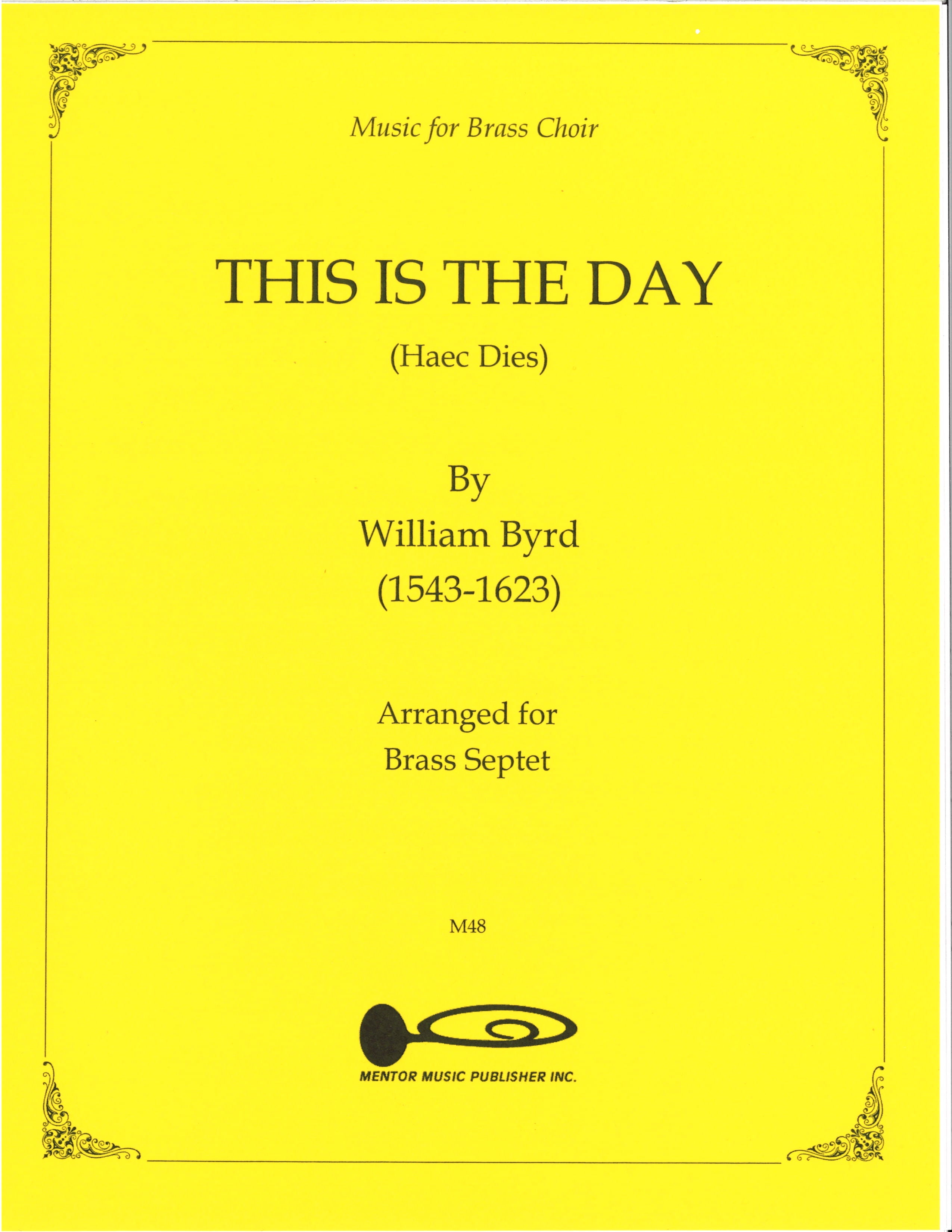 This Is The Day (Haec Dies) for Brass Septet