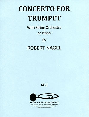 Concerto For Trumpet - Robert Nagel Full Score