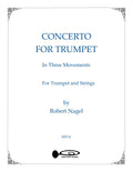 Concerto for Trumpet (with String Set) - Robert Nagel