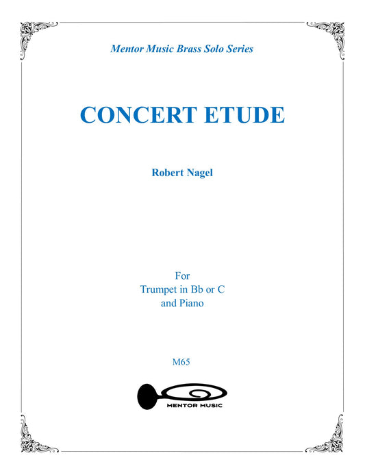 Sheet music cover for 'Concert Etude' by Robert Nagel, a solo for trumpet and piano featuring a trumpet icon and text.