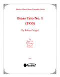 Brass Trio No. 1 (1953) Robert Nagel