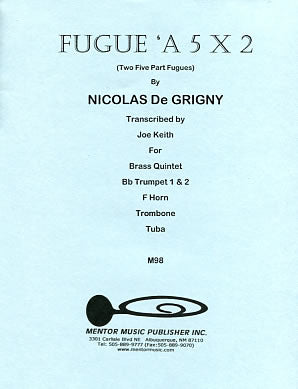 Fugue "A 5X2" for Brass Quintet