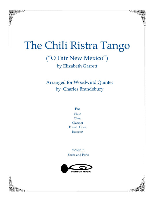 The Chili Ristra Tango (O Fair New Mexico) (Woodwind Ensemble)