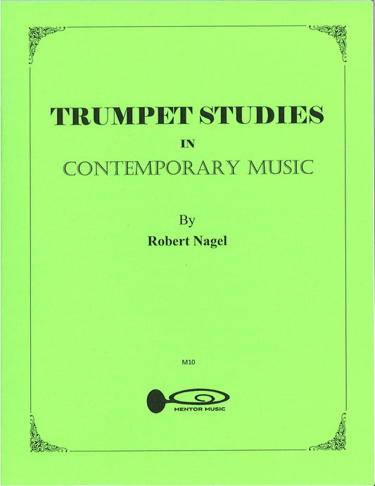 Trumpet Studies in Contemporary Music - Robert Nagel
