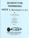 Quartet for Trombones - Suite 1 - Movements 1, 2,& 3