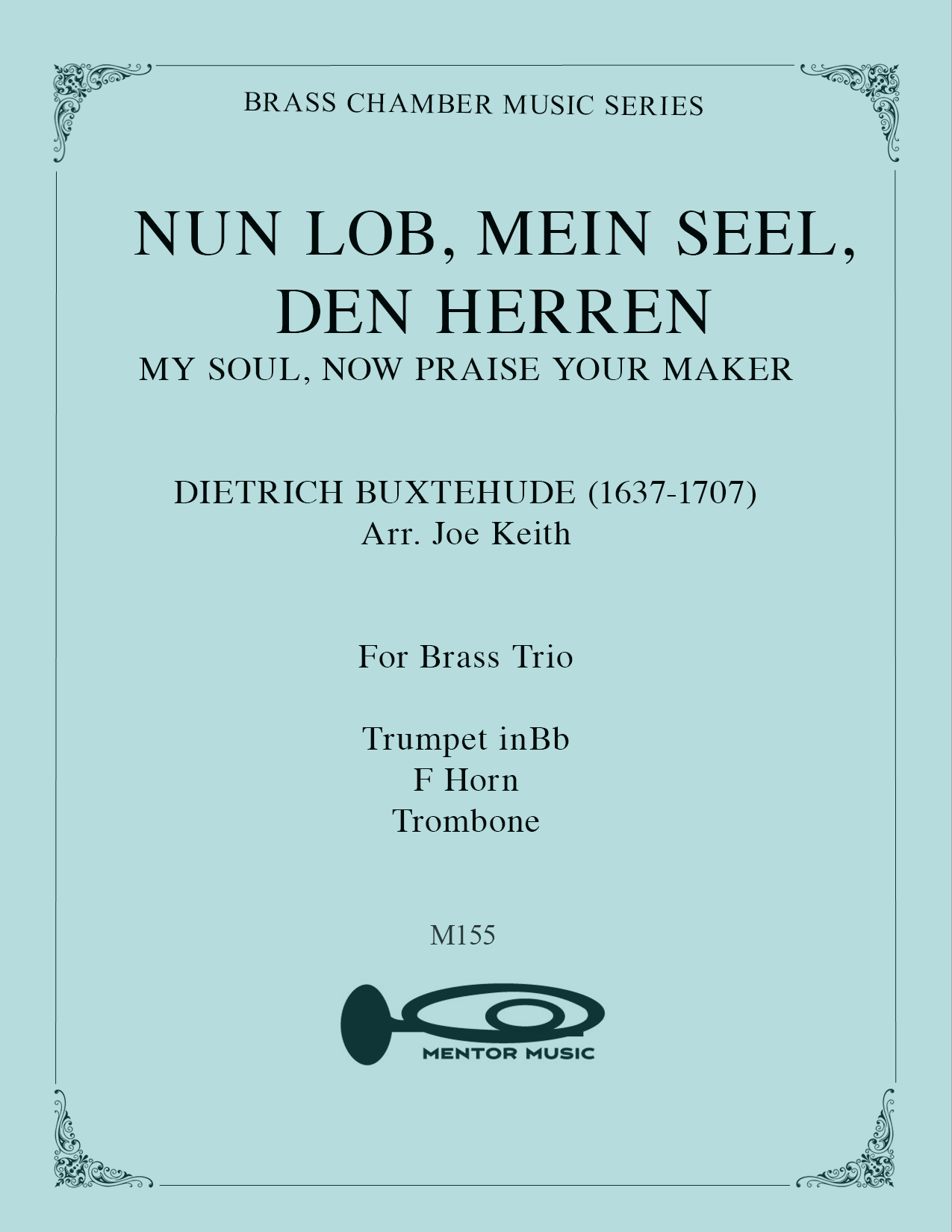 Nun Lob, Mein Seel, Den Herren (Brass Trio)