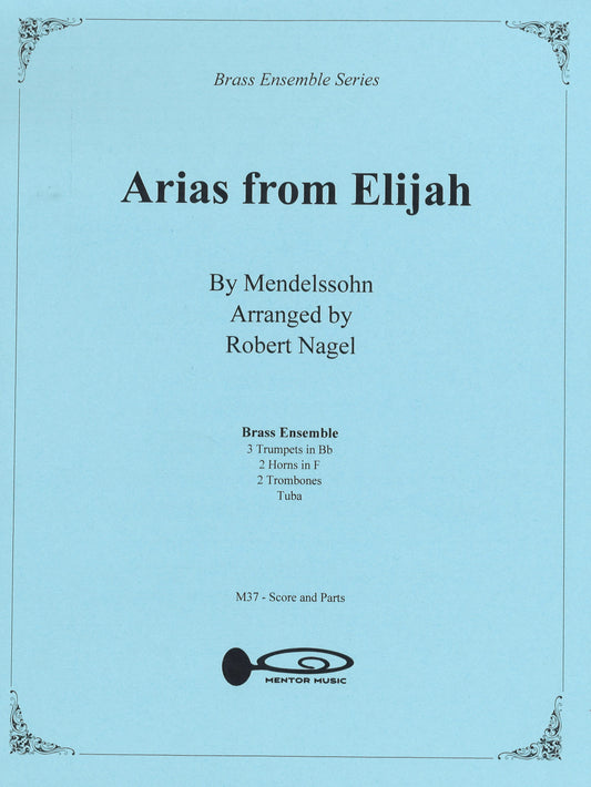Arias from "Elijah" for Brass Choir