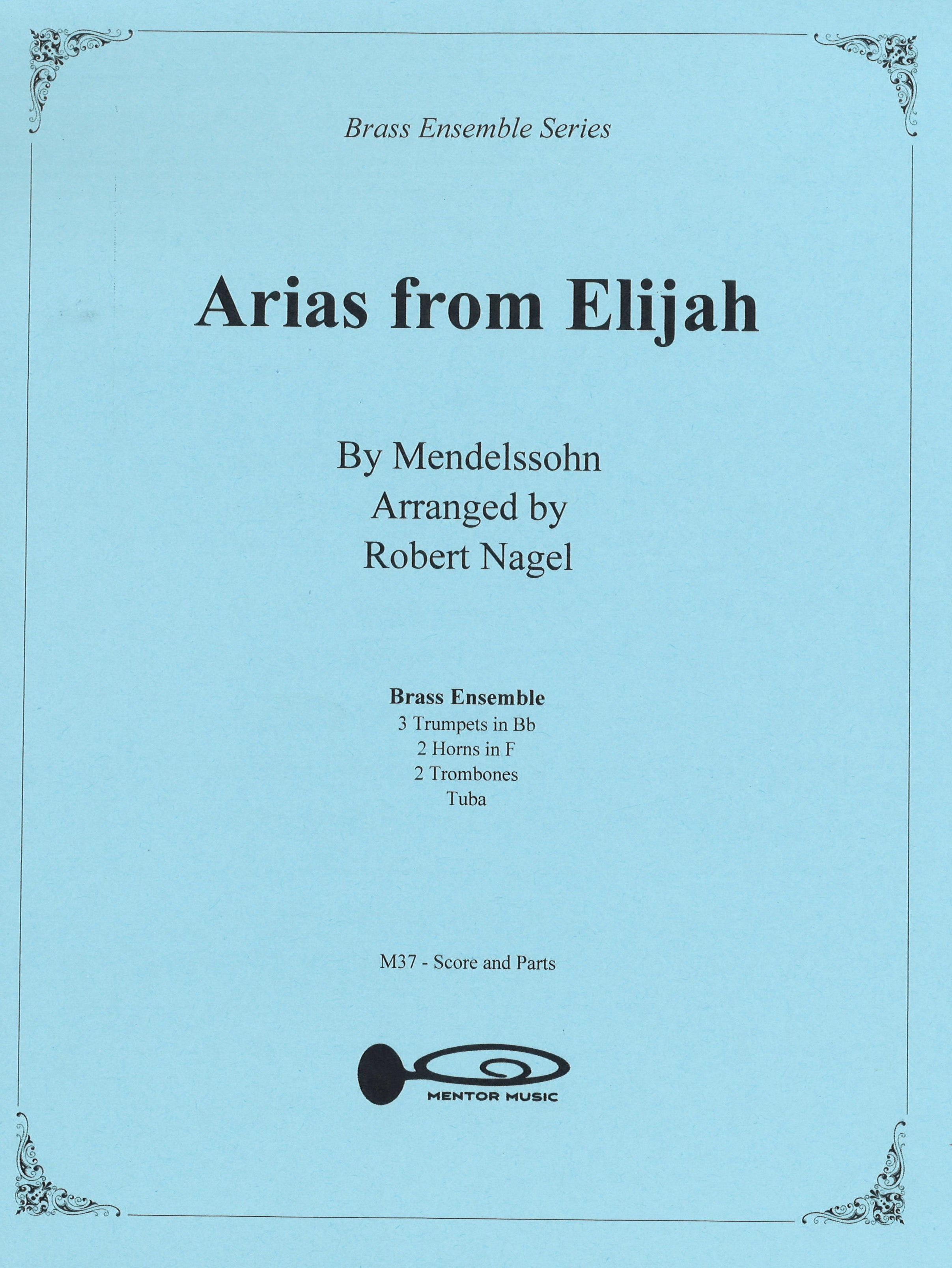 Arias from "Elijah" for Brass Choir